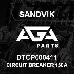 DTCP000411 Sandvik CIRCUIT BREAKER 150A | AGA Parts
