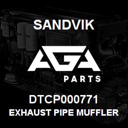 DTCP000771 Sandvik EXHAUST PIPE MUFFLER OUTLET | AGA Parts