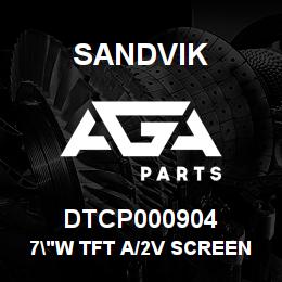 DTCP000904 Sandvik 7"W TFT A/2V SCREEN **T-TEXT** | AGA Parts