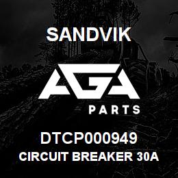 DTCP000949 Sandvik CIRCUIT BREAKER 30A | AGA Parts