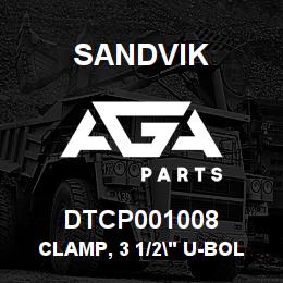 DTCP001008 Sandvik CLAMP, 3 1/2" U-BOLT FLAT BAND | AGA Parts
