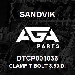 DTCP001036 Sandvik CLAMP T BOLT 8.50 DIAMETER | AGA Parts