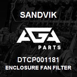 DTCP001181 Sandvik ENCLOSURE FAN FILTER QXR | AGA Parts