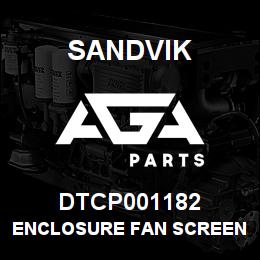 DTCP001182 Sandvik ENCLOSURE FAN SCREEN QXR | AGA Parts