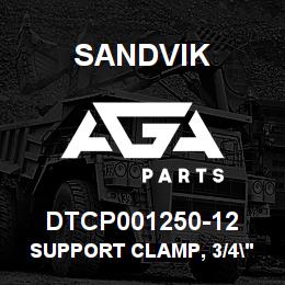 DTCP001250-12 Sandvik SUPPORT CLAMP, 3/4" ID | AGA Parts