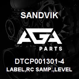 DTCP001301-4 Sandvik LABEL,RC SAMP.,LEVEL LIGHTS,ANODIZ | AGA Parts