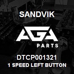 DTCP001321 Sandvik 1 SPEED LEFT BUTTON | AGA Parts