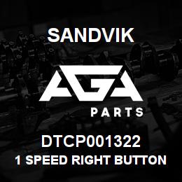 DTCP001322 Sandvik 1 SPEED RIGHT BUTTON | AGA Parts