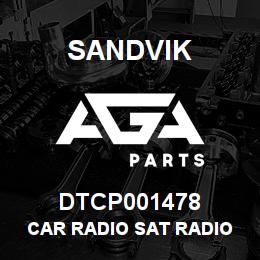 DTCP001478 Sandvik CAR RADIO SAT RADIO | AGA Parts