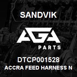 DTCP001528 Sandvik ACCRA FEED HARNESS NON SLIT | AGA Parts