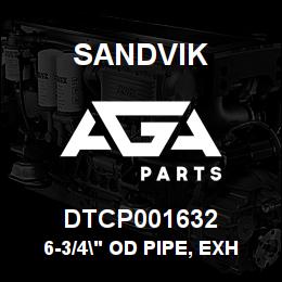 DTCP001632 Sandvik 6-3/4" OD PIPE, EXHAUST | AGA Parts