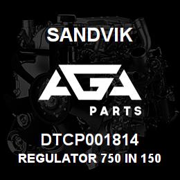 DTCP001814 Sandvik REGULATOR 750 IN 150 OUT PSI | AGA Parts