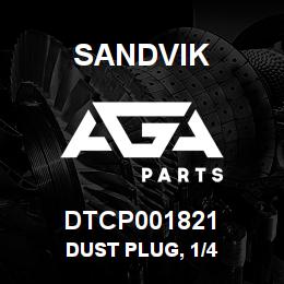DTCP001821 Sandvik DUST PLUG, 1/4 | AGA Parts