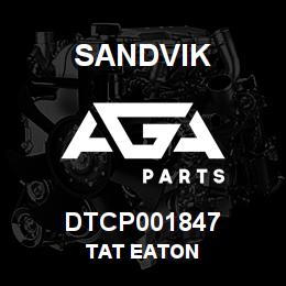 DTCP001847 Sandvik TAT EATON | AGA Parts