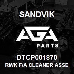 DTCP001870 Sandvik RWK F/A CLEANER ASSEMBLY | AGA Parts