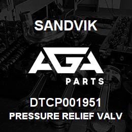 DTCP001951 Sandvik PRESSURE RELIEF VALVE | AGA Parts