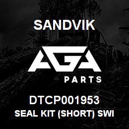 DTCP001953 Sandvik SEAL KIT (SHORT) SWIVEL | AGA Parts