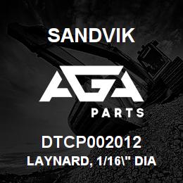 DTCP002012 Sandvik LAYNARD, 1/16" DIA X 12"LG | AGA Parts