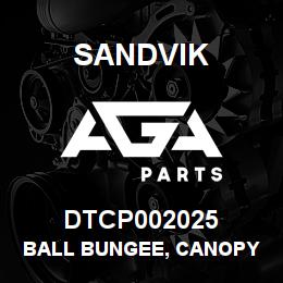 DTCP002025 Sandvik BALL BUNGEE, CANOPY | AGA Parts