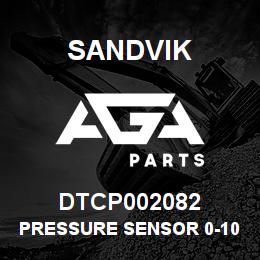 DTCP002082 Sandvik PRESSURE SENSOR 0-1000PSI MP | AGA Parts