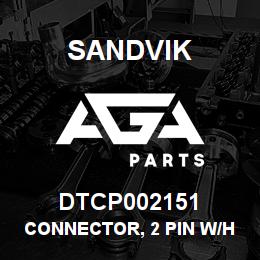 DTCP002151 Sandvik CONNECTOR, 2 PIN W/HEATSHRINK ADPT | AGA Parts