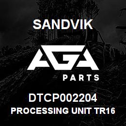 DTCP002204 Sandvik PROCESSING UNIT TR160 | AGA Parts