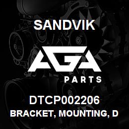 DTCP002206 Sandvik BRACKET, MOUNTING, DISPLAY | AGA Parts