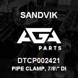 DTCP002421 Sandvik PIPE CLAMP, 7/8" DIA. | AGA Parts