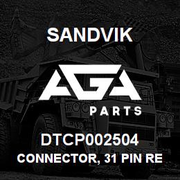 DTCP002504 Sandvik CONNECTOR, 31 PIN RECEPTACLE | AGA Parts