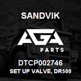 DTCP002746 Sandvik SET UP VALVE, DR500 | AGA Parts