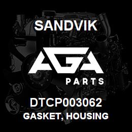 DTCP003062 Sandvik GASKET, HOUSING | AGA Parts