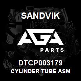 DTCP003179 Sandvik CYLINDER TUBE ASM | AGA Parts