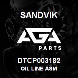 DTCP003182 Sandvik OIL LINE ASM | AGA Parts