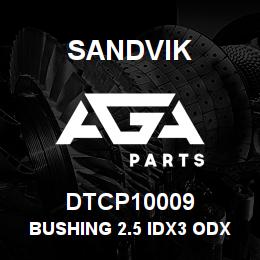 DTCP10009 Sandvik BUSHING 2.5 IDX3 ODX2.625 LG | AGA Parts