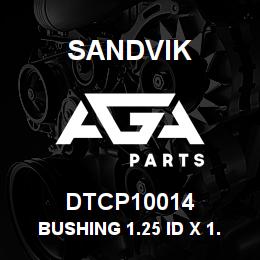 DTCP10014 Sandvik BUSHING 1.25 ID X 1.50 OD X 1.00 L | AGA Parts