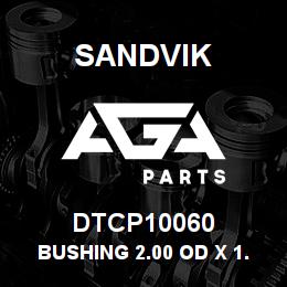 DTCP10060 Sandvik BUSHING 2.00 OD X 1.75 ID X 1.50 | AGA Parts