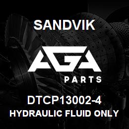 DTCP13002-4 Sandvik HYDRAULIC FLUID ONLY DECAL, PORTUG | AGA Parts
