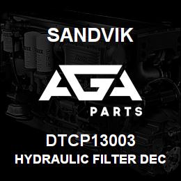 DTCP13003 Sandvik HYDRAULIC FILTER DECAL | AGA Parts