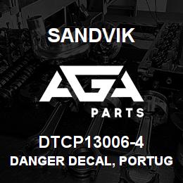 DTCP13006-4 Sandvik DANGER DECAL, PORTUGUESE | AGA Parts
