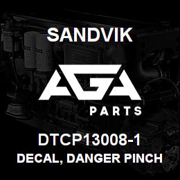 DTCP13008-1 Sandvik DECAL, DANGER PINCH POINT, RUSSIAN | AGA Parts