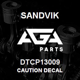 DTCP13009 Sandvik CAUTION DECAL | AGA Parts