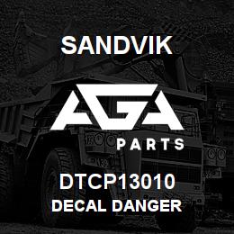 DTCP13010 Sandvik DECAL DANGER | AGA Parts