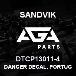 DTCP13011-4 Sandvik DANGER DECAL, PORTUGUESE | AGA Parts