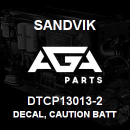 DTCP13013-2 Sandvik DECAL, CAUTION BATT DISCON, SPANIS | AGA Parts