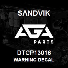 DTCP13016 Sandvik WARNING DECAL | AGA Parts