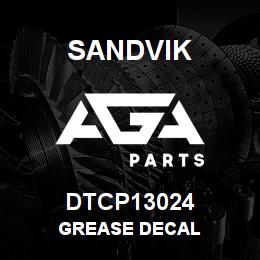 DTCP13024 Sandvik GREASE DECAL | AGA Parts