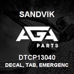 DTCP13040 Sandvik DECAL, TAB, EMERGENCY EXIT | AGA Parts