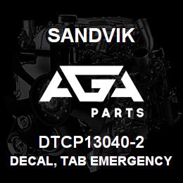 DTCP13040-2 Sandvik DECAL, TAB EMERGENCY EXIT, SPANISH | AGA Parts