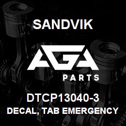 DTCP13040-3 Sandvik DECAL, TAB EMERGENCY EXIT, FRENCH | AGA Parts