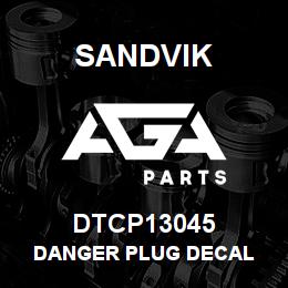 DTCP13045 Sandvik DANGER PLUG DECAL | AGA Parts